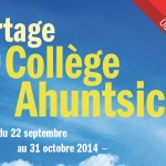 Concours « Partage ton Collège Ahuntsic »<br>22 sept. au 31 oct. 2014