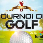 Tournoi de golf de la Fondation<br>8 juin au golf Le Champêtre